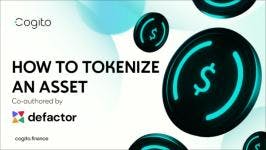 Graphic featuring the title "How to tokenize an asset" co-authored by defactor, with the website cogito.finance mentioned. The background is turquoise with floating dark blue circles, each adorned with a white dollar sign.